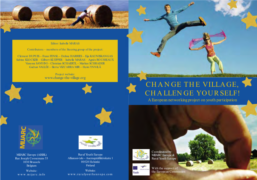 CHANGE the VILLAGE, CHALLENGE YOURSELF! a European Networking Project on Youth Participation