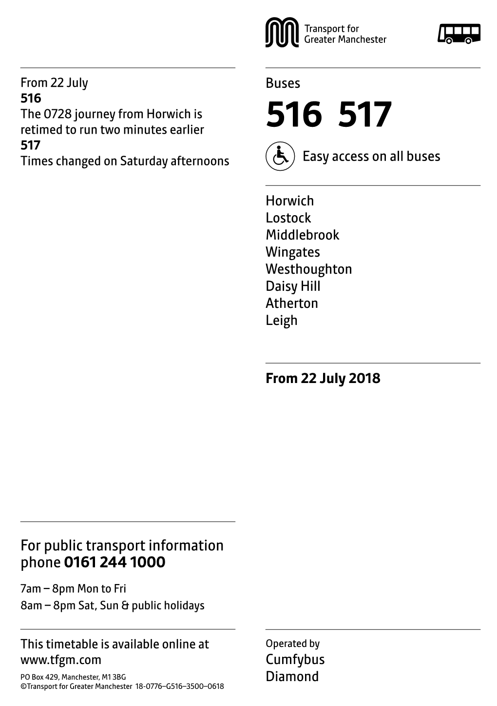 516 the 0728 Journey from Horwich Is Retimed to Run Two Minutes Earlier 516 517 517 Times Changed on Saturday Afternoons Easy Access on All Buses