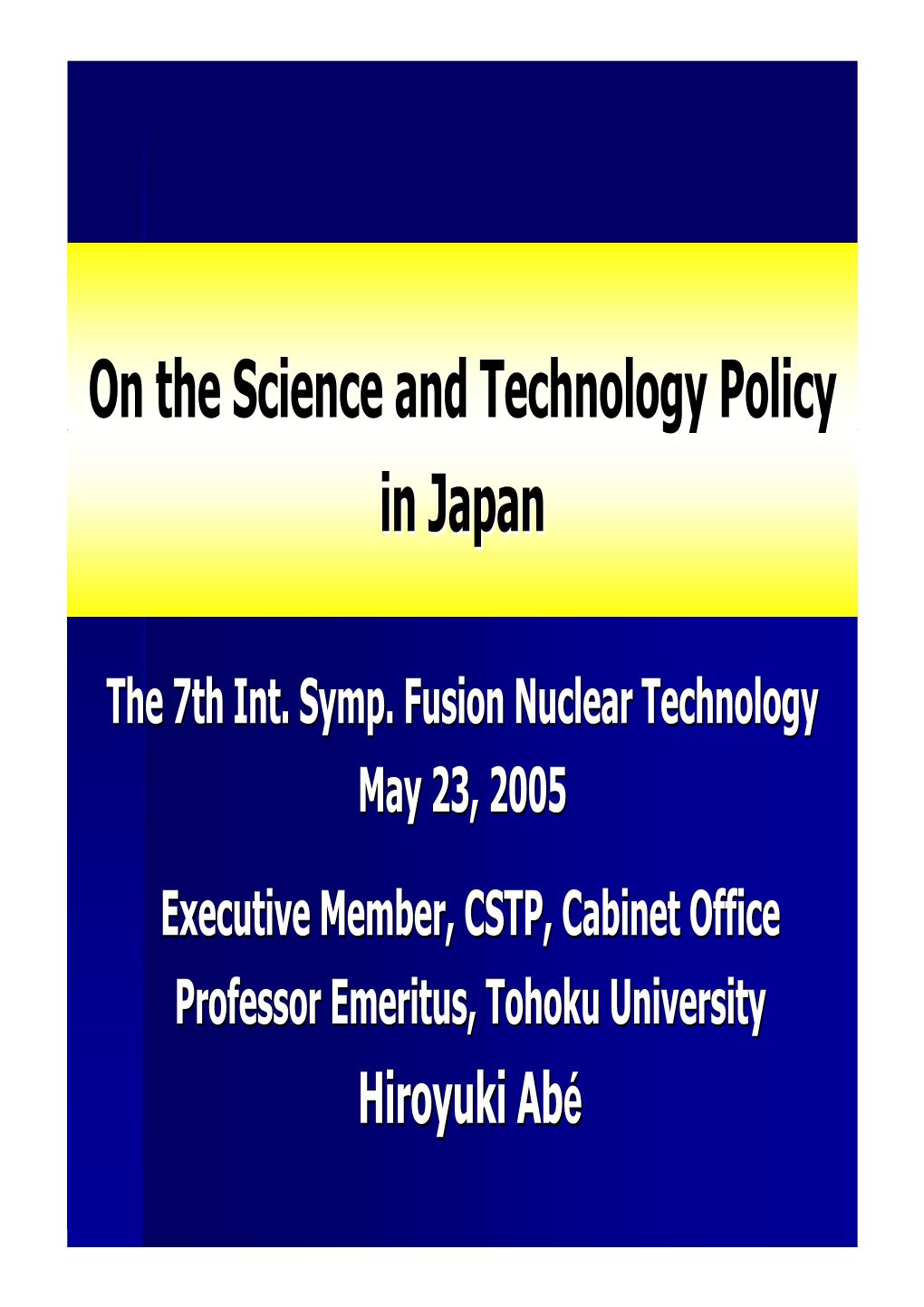 On the Science and Technology Policy in Japan