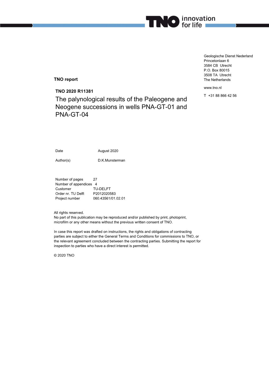 The Palynological Results of the Paleogene and Neogene Successions in Wells PNA-GT-01 and PNA-GT-04