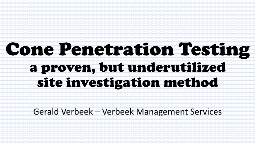 A Proven, but Underutilized Site Investigation Method