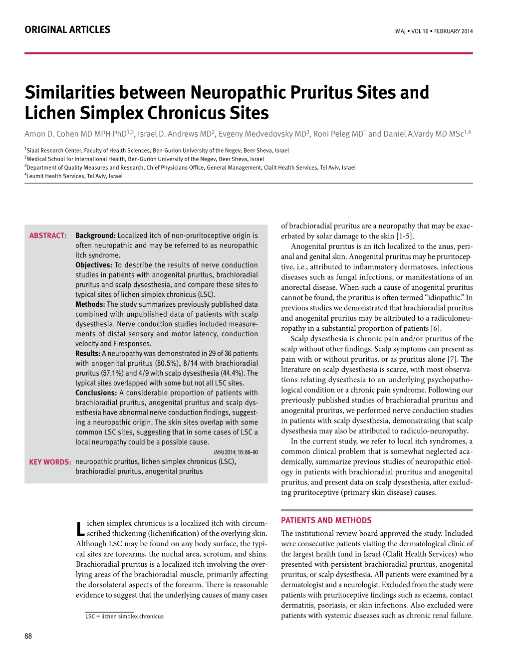 Similarities Between Neuropathic Pruritus Sites and Lichen Simplex Chronicus Sites Arnon D