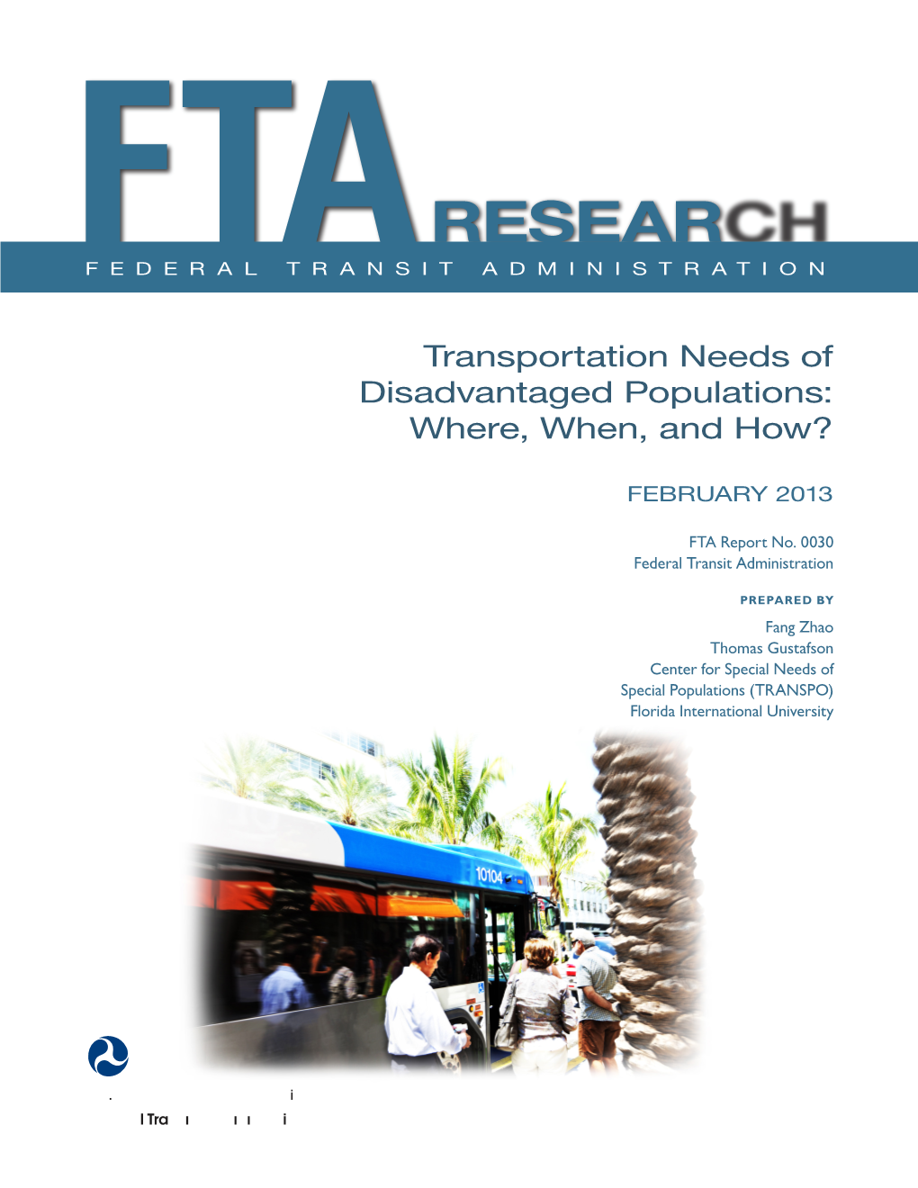 Transportation Needs of Disadvantaged Populations: Where, When, and How?