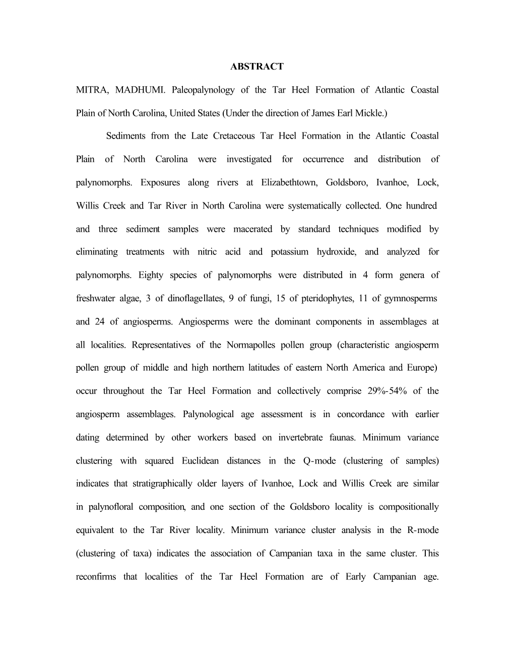 ABSTRACT MITRA, MADHUMI. Paleopalynology of the Tar Heel