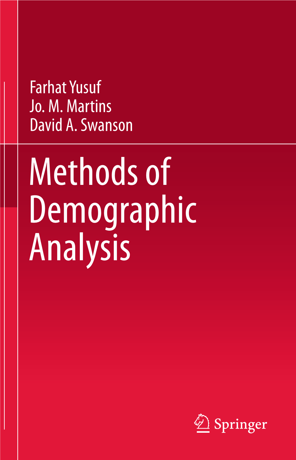 Methods of Demographic Analysis Methods of Demographic Analysis