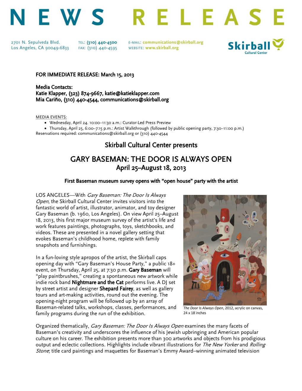 GARY BASEMAN: the DOOR IS ALWAYS OPEN April 25–August 18, 2013