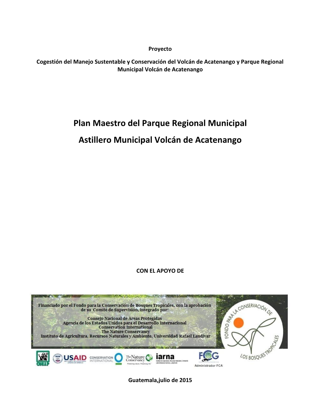 Plan Maestro Del Parque Regional Municipal Astillero Municipal Volcán De Acatenango