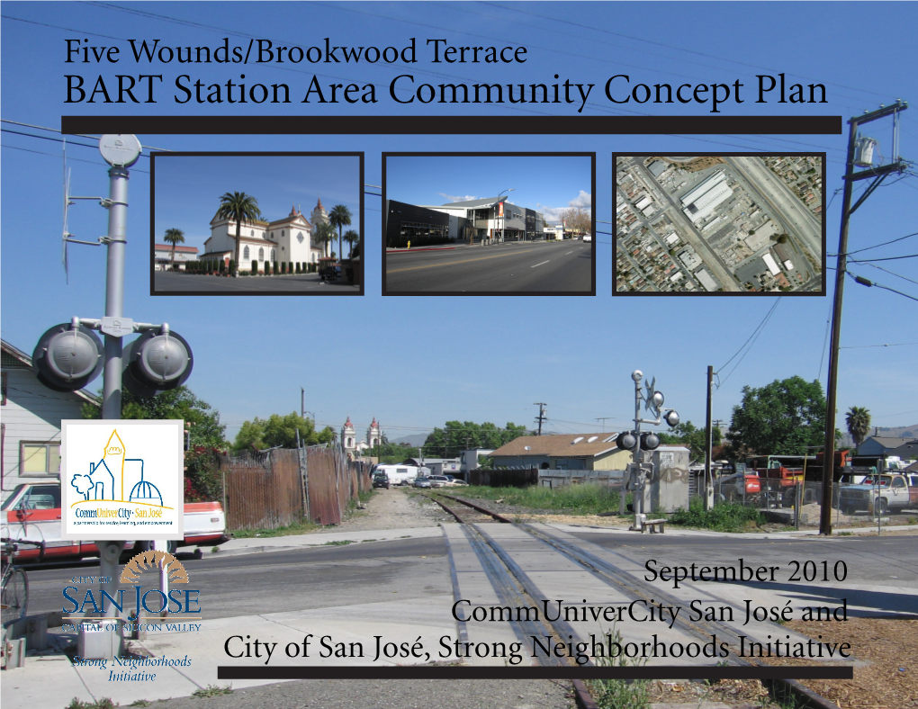 Five Wounds/Brookwood Terrace BART Station Area Community Concept Plan
