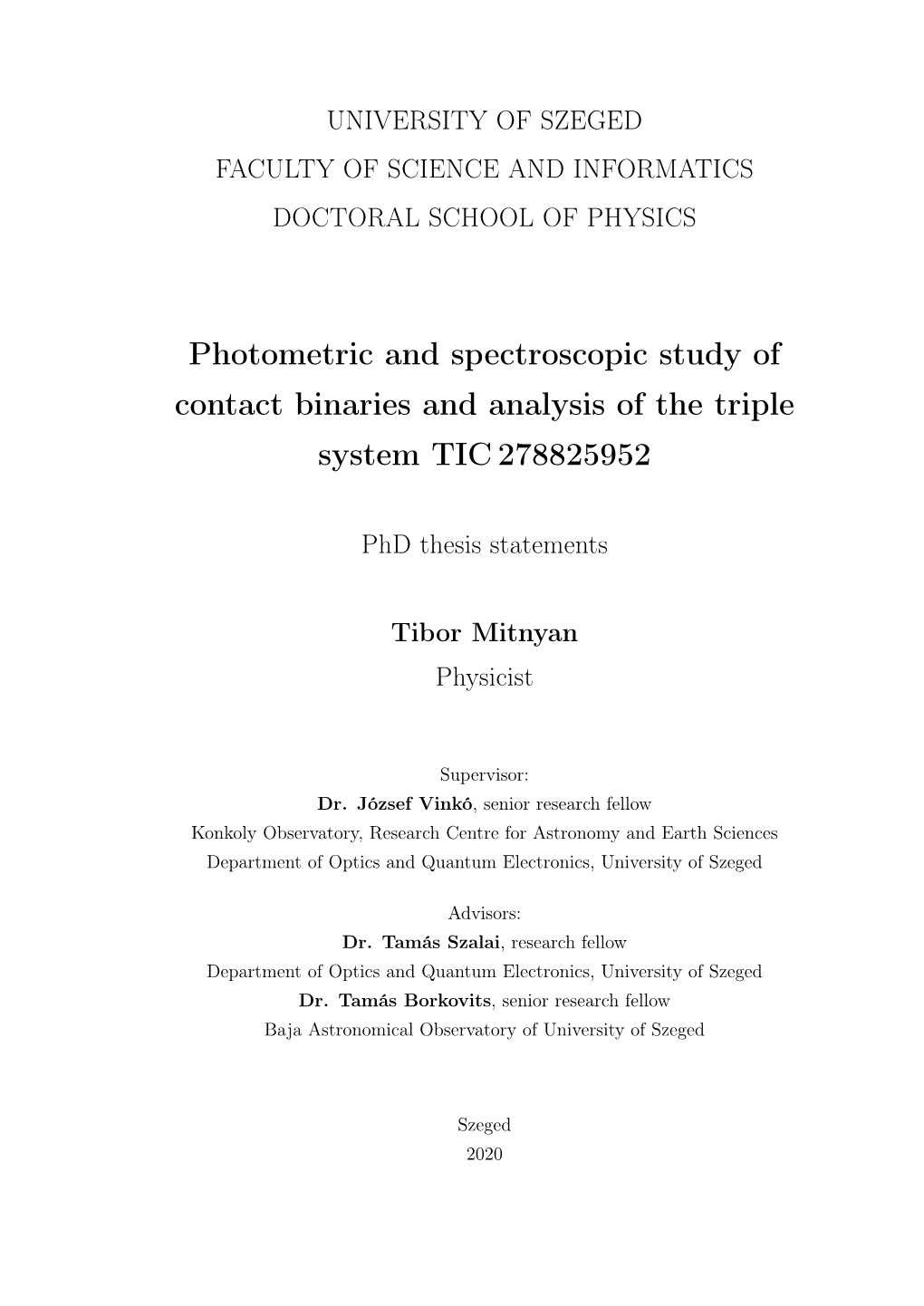 Photometric and Spectroscopic Study of Contact Binaries and Analysis of the Triple System TIC 278825952