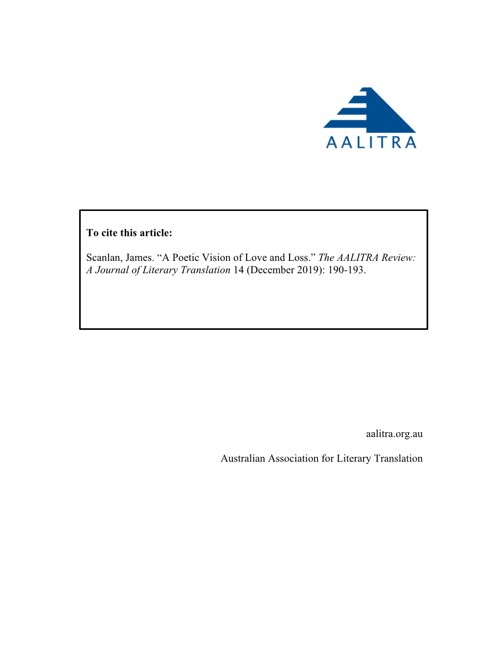 Scanlan, James. “A Poetic Vision of Love and Loss.” the AALITRA Review: a Journal of Literary Translation 14 (December 2019): 190-193