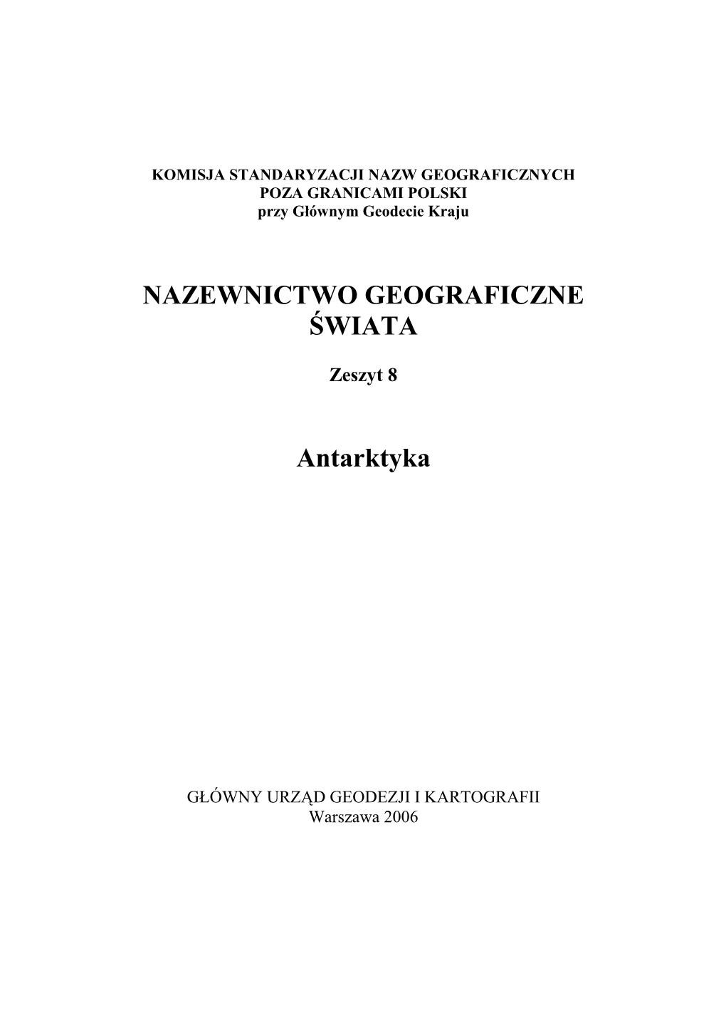 KOMISJA STANDARYZACJI NAZW GEOGRAFICZNYCH POZA GRANICAMI POLSKI Przy Głównym Geodecie Kraju