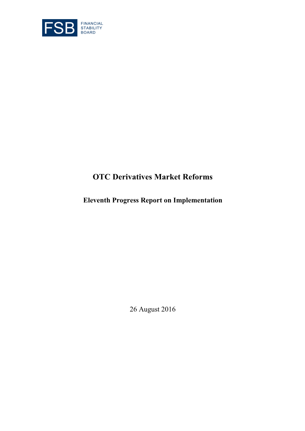 OTC Derivatives Market Reforms Eleventh Progress Report On