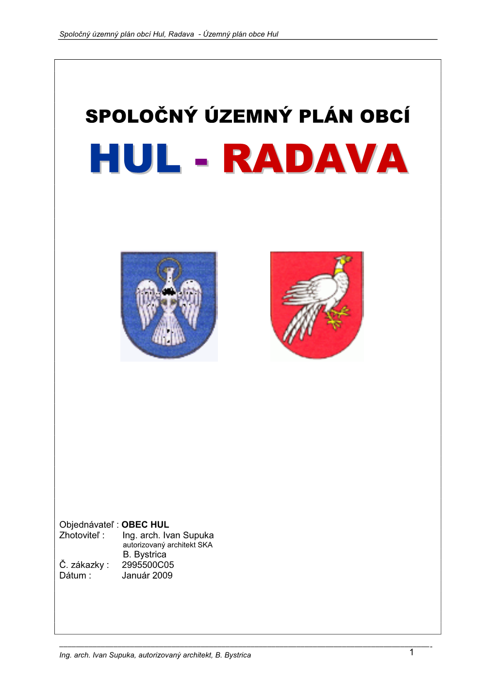 Územný Plán Obcí Hul, Radava - Územný Plán Obce Hul