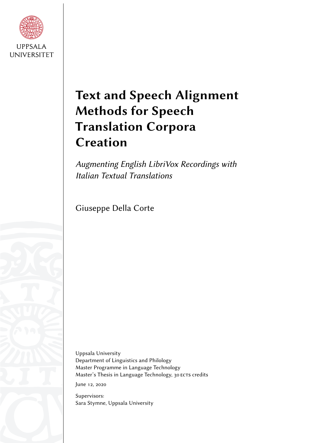 Text and Speech Alignment Methods for Speech Translation Corpora Creation