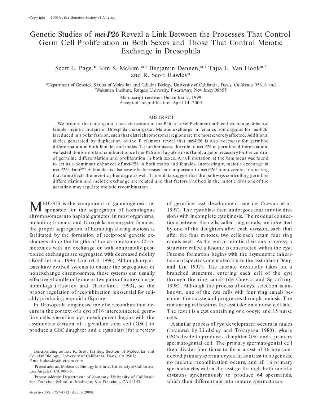 Genetic Studies of Mei-P26 Reveal a Link Between the Processes That