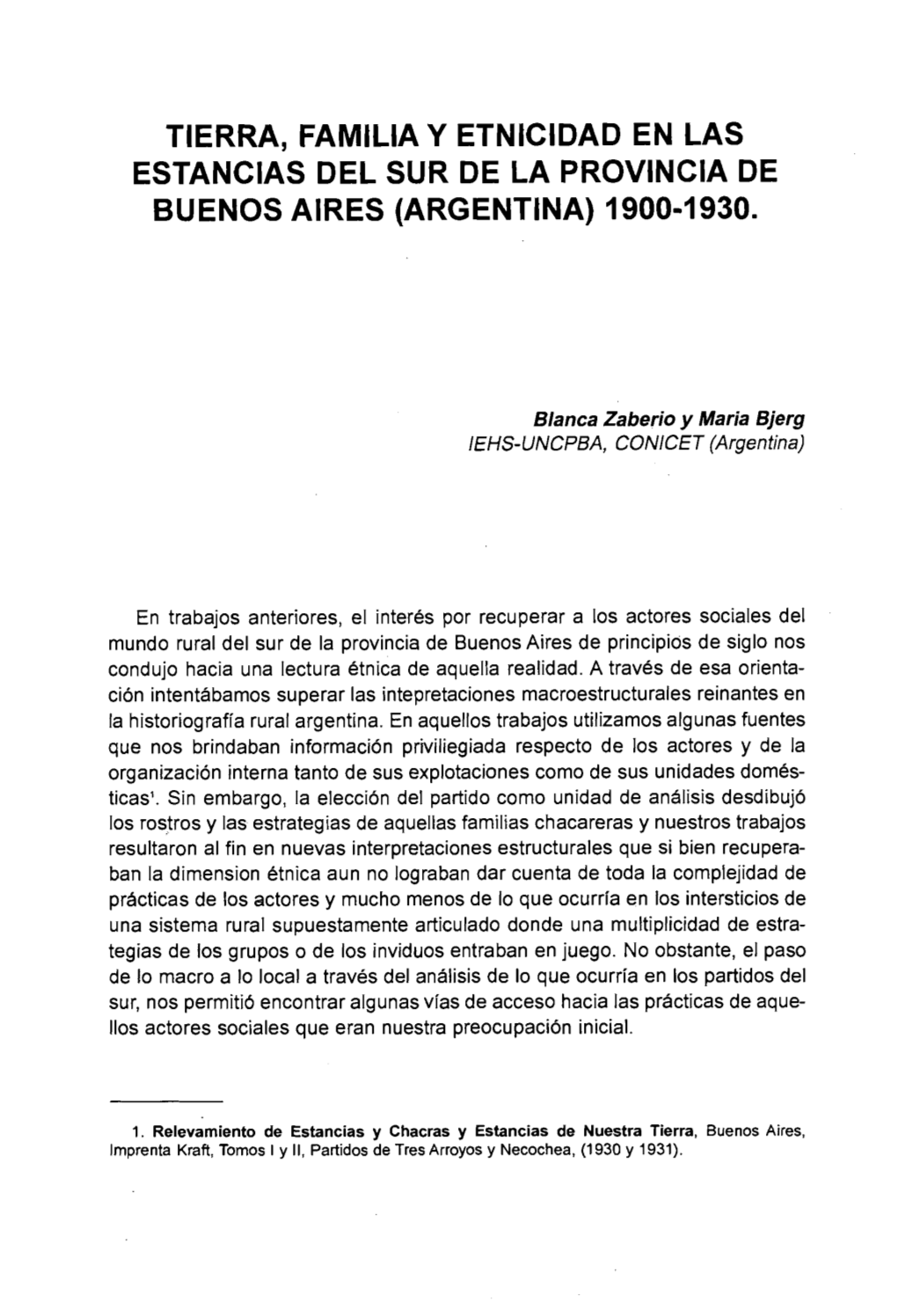 TIERRA, Famllla Y Etnlcldad EN LAS ESTANCIAS DEL SUR DE LA PROVINCIA DE BUENOS AIRES (ARGENTINA) 1900-1930