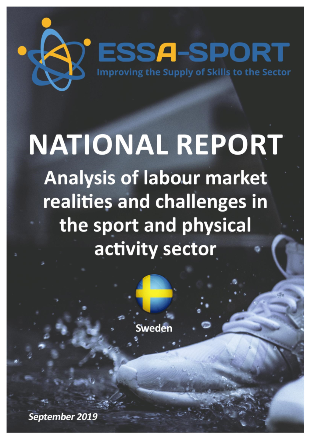 A EUROPEAN SECTOR SKILLS ALLIANCE for SPORT and PHYSICAL ACTIVITY (ESSA-Sport)