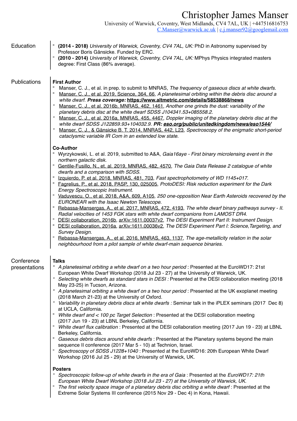 Christopher James Manser University of Warwick, Coventry, West Midlands, CV4 7AL, UK | +447516816753 C.Manser@Warwick.Ac.Uk | C.J.Manser92@Googlemail.Com