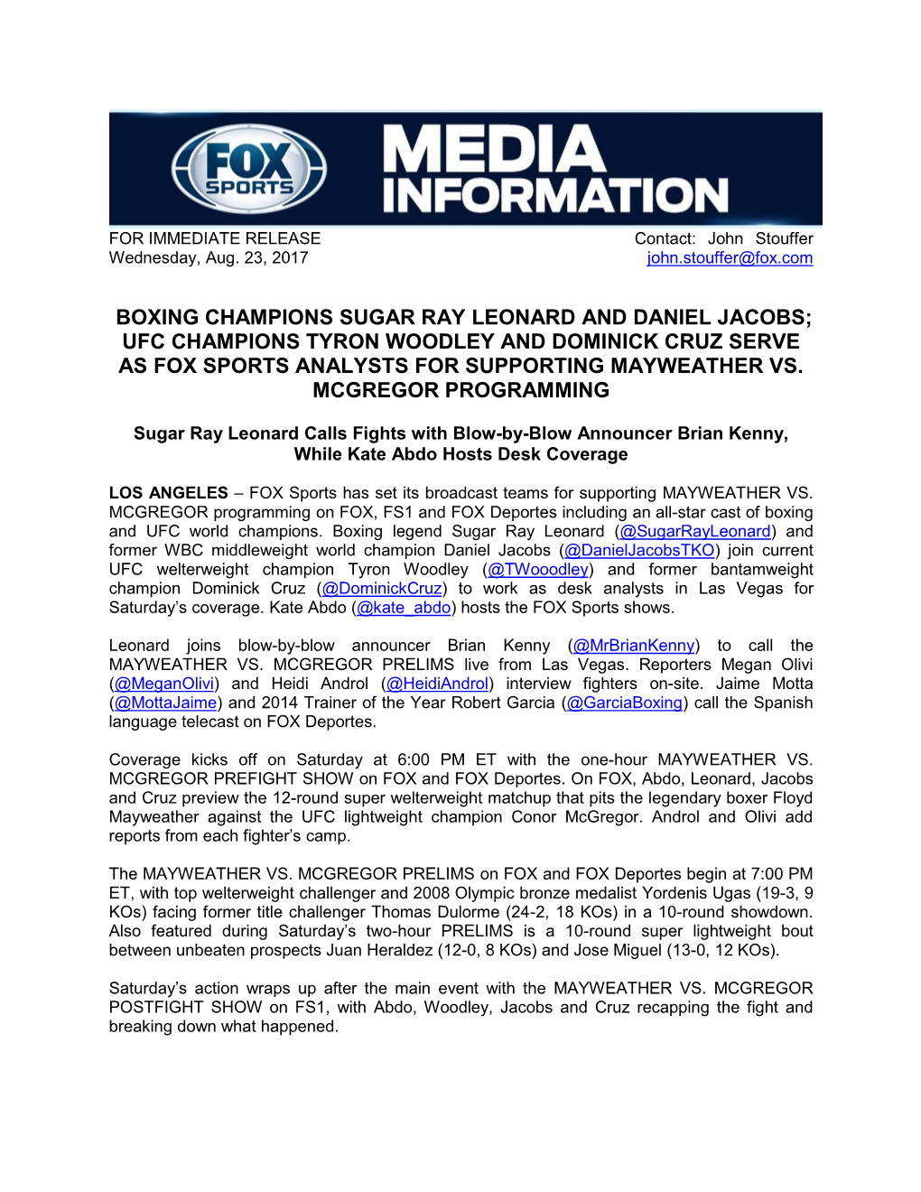 Boxing Champions Sugar Ray Leonard and Daniel Jacobs; Ufc Champions Tyron Woodley and Dominick Cruz Serve As Fox Sports Analysts for Supporting Mayweather Vs