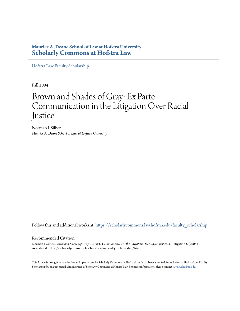 Brown and Shades of Gray: Ex Parte Communication in the Litigation Over Racial Justice Norman I