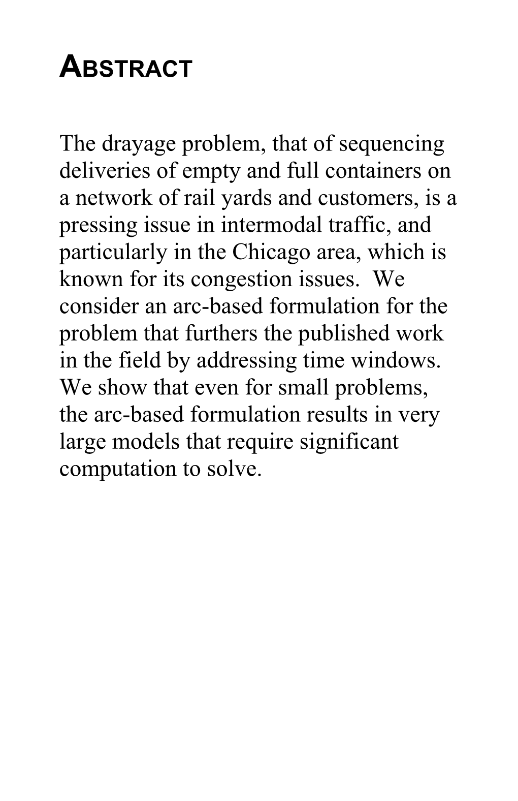 The Drayage Problem, That of Sequencing Deliveries of Empty and Full Containers on a Network