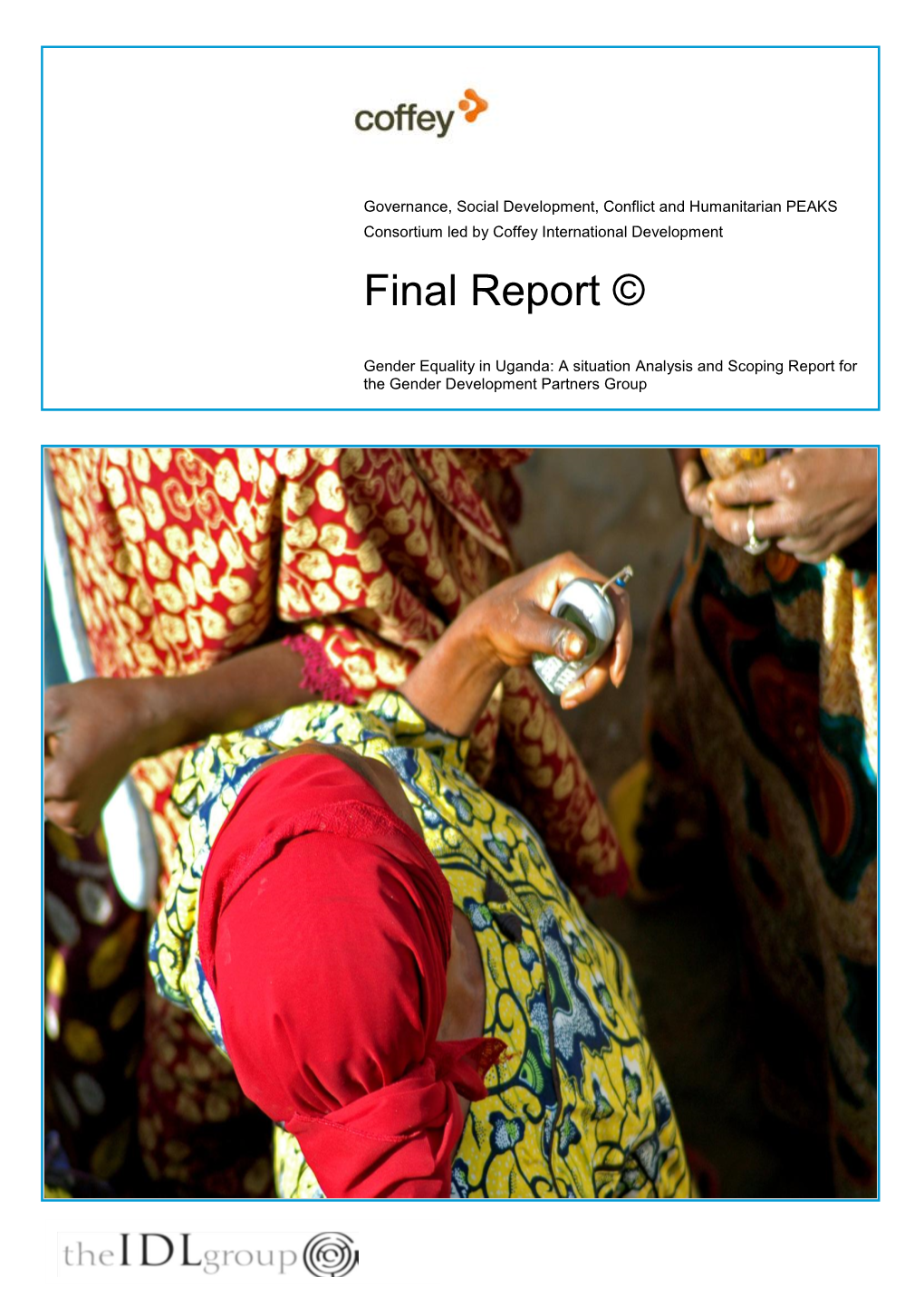 Gender Equality in Uganda: a Situation Analysis and Scoping Report for the Gender Development Partners Group