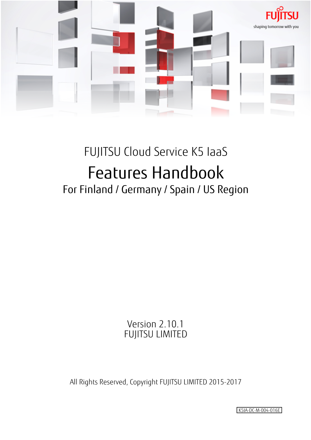 Features Handbook for Finland / Germany / Spain / US Region