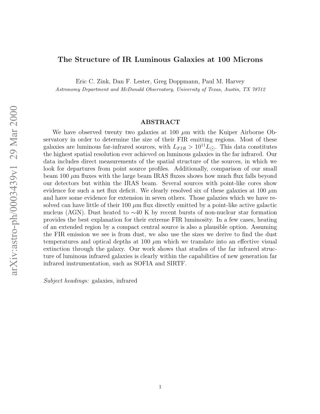 The Structure of IR Luminous Galaxies at 100 Microns