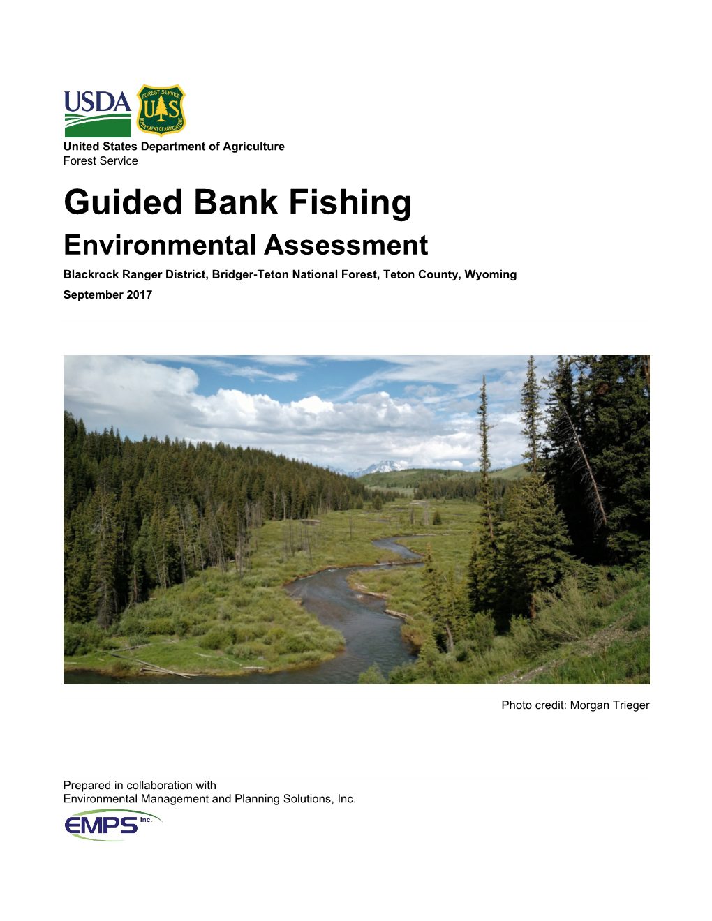 Guided Bank Fishing Environmental Assessment Blackrock Ranger District, Bridger-Teton National Forest, Teton County, Wyoming September 2017