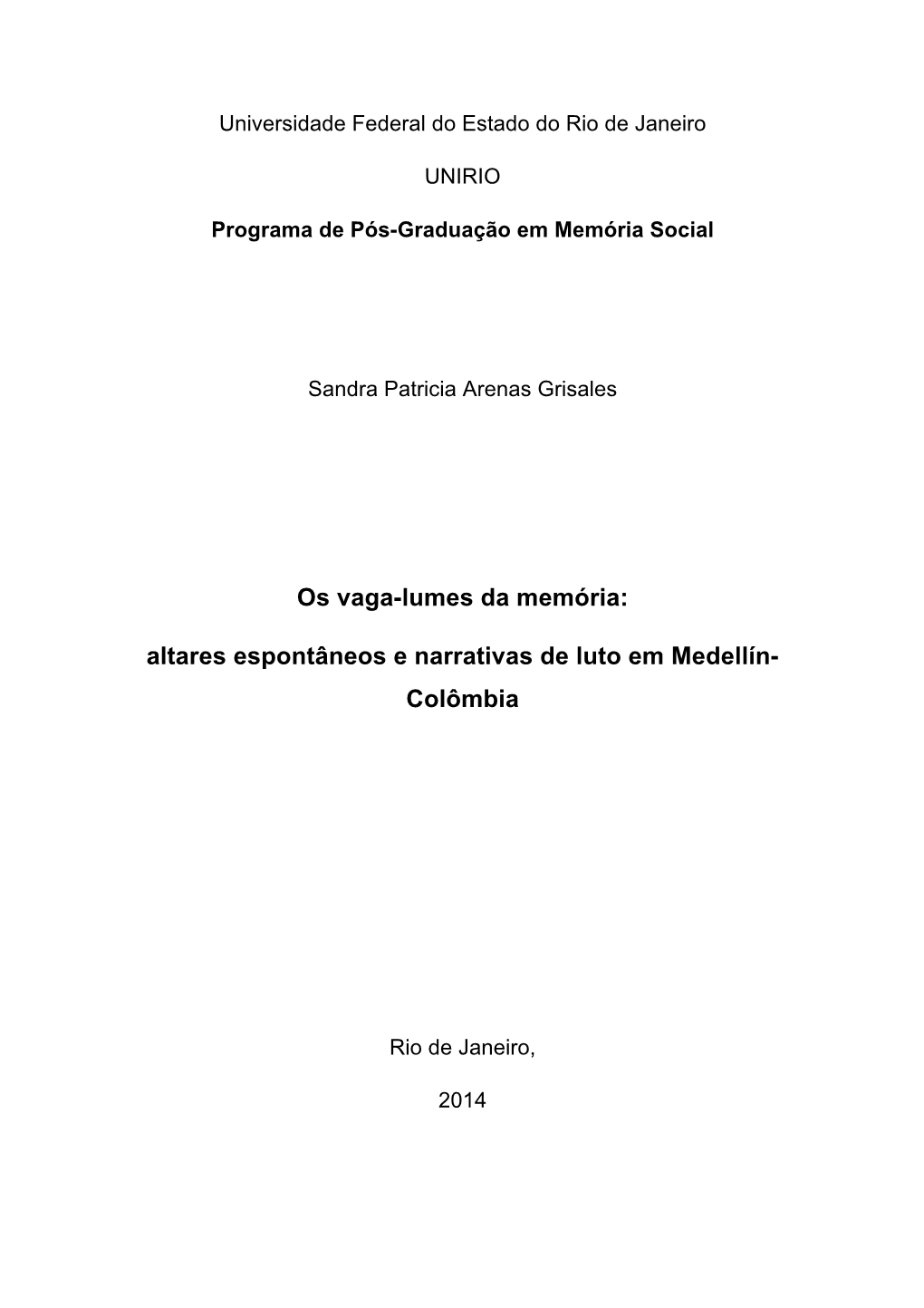 Os Vagalumes Da Memória. Altares Espontâneos E Narrativas De Luto