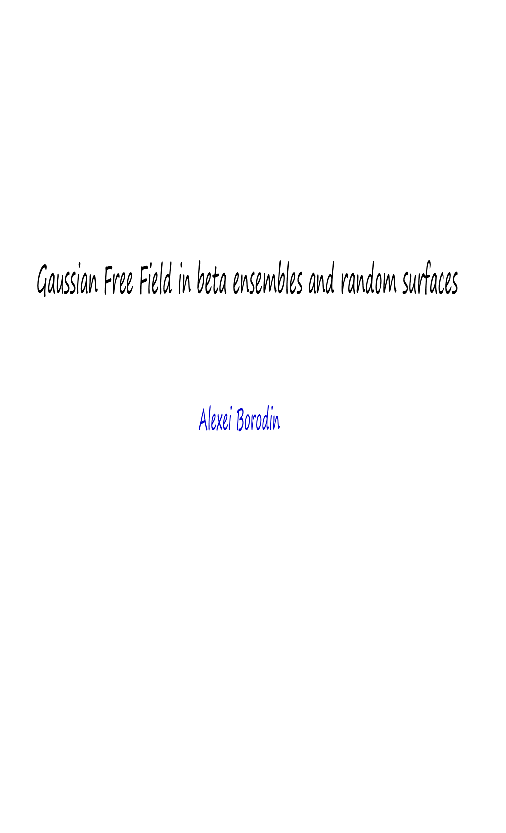 Gaussian Free Field in Beta Ensembles and Random Surfaces