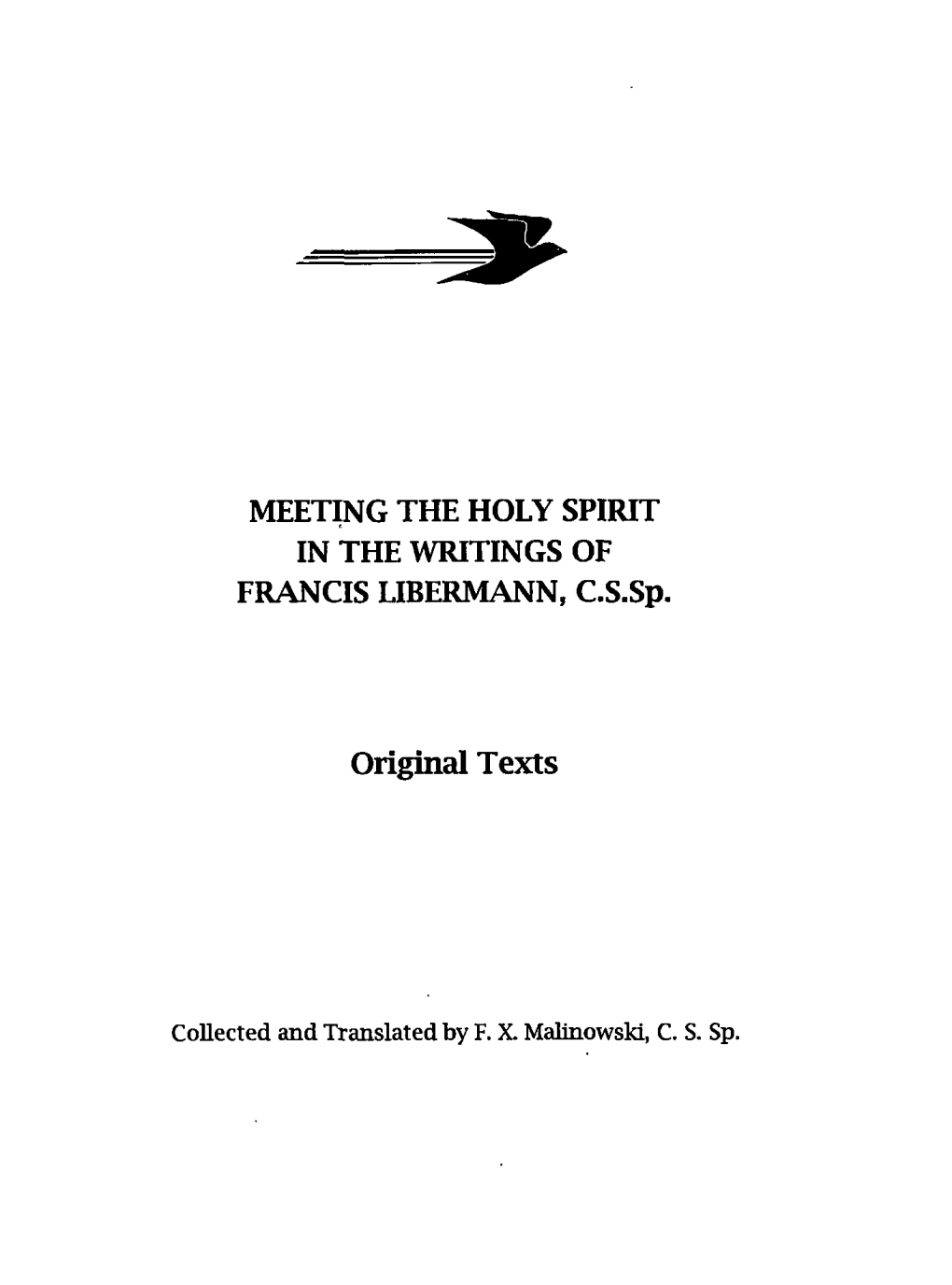 Meeting the Holy Spirit in the Writings of Father Francis Libermann, C.S.Sp