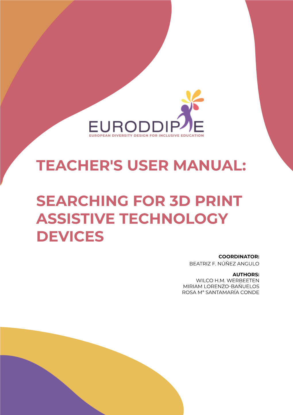 Teacher's User Manual: Searching for 3D Print Assistive Technology Devices 6 Search Engines