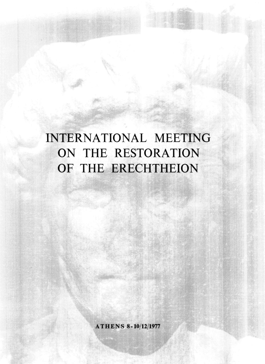 International Meeting on the Restoration of the Erechtheion