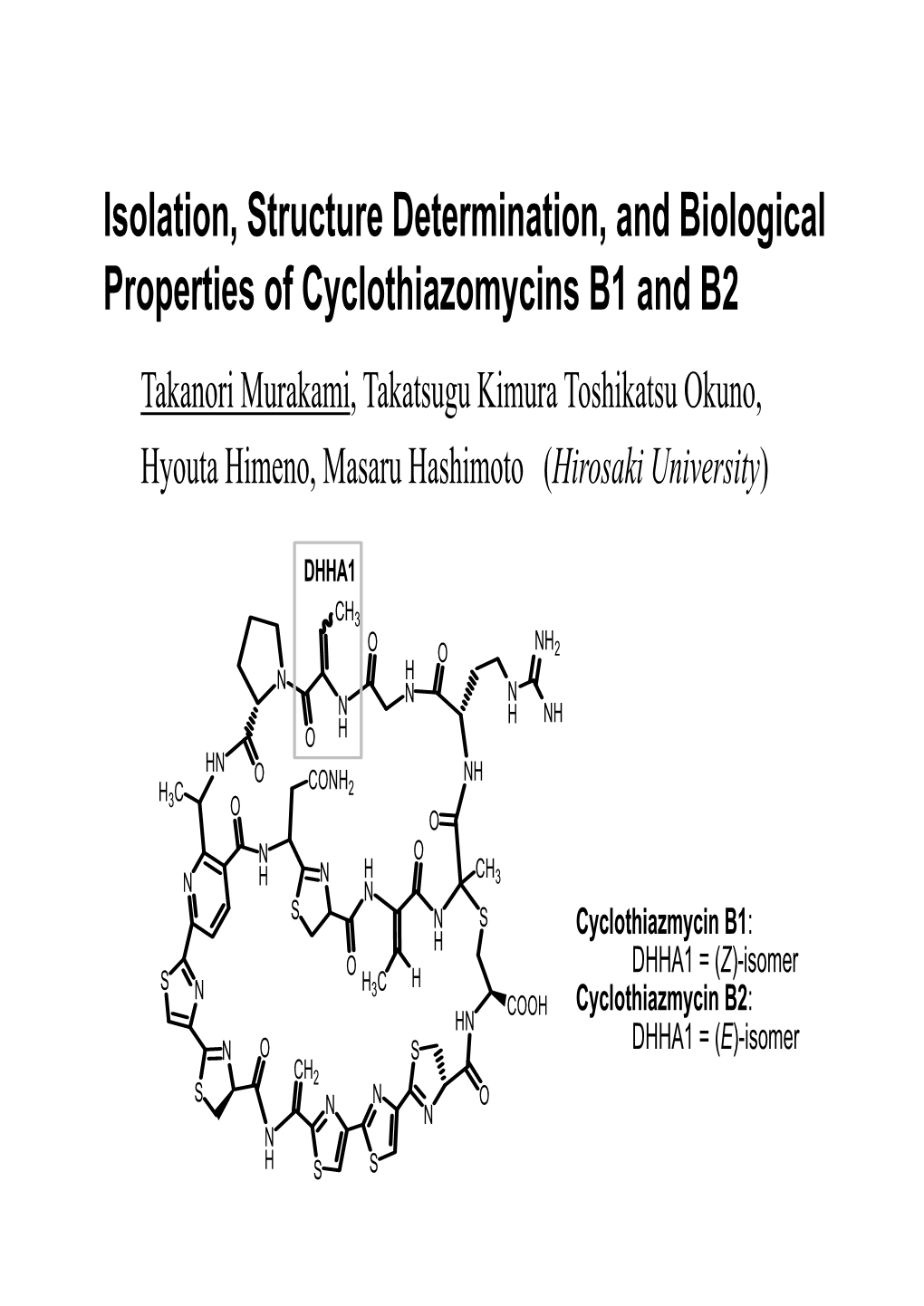 Isolation, Structure Determination, and Biological Properties Of