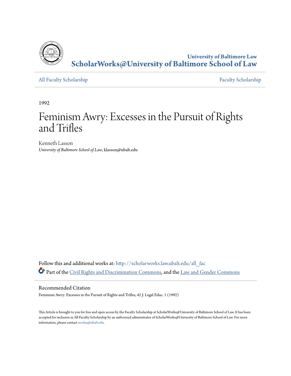 Feminism Awry: Excesses in the Pursuit of Rights and Trifles Kenneth Lasson University of Baltimore School of Law, Klasson@Ubalt.Edu