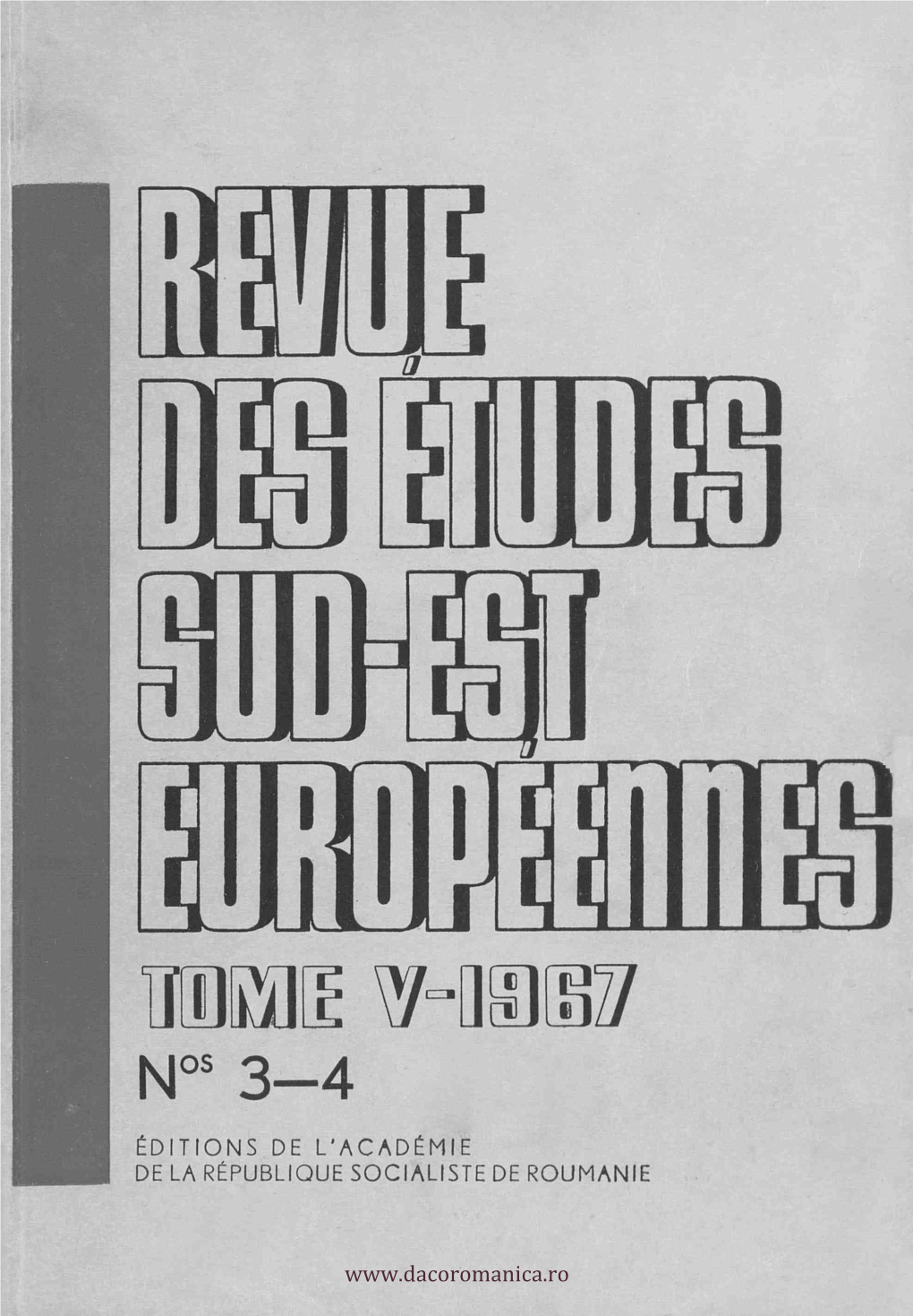 Nos 3 4 ÉDITIONS DE L'academie DE LA REPUBLIQUE SOCIALISTE DE ROUMANIE