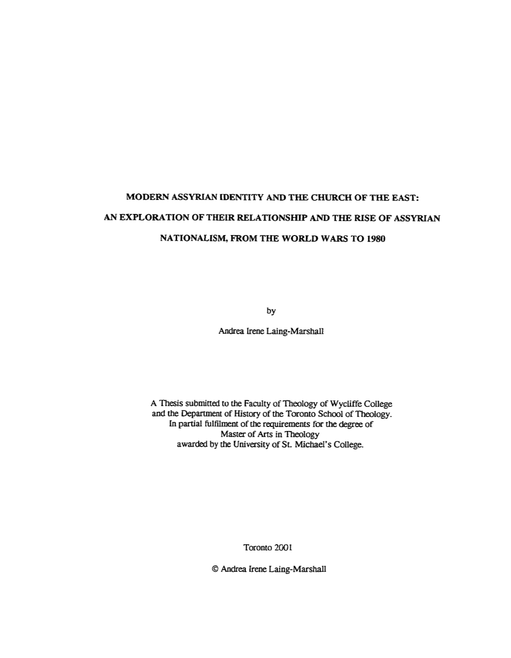 AN EXPLORATION of THEIR RELATIONSHIP and the RISE of ASSYRIAN NATIONALISM, from the WORLD WARS to 1980 Andrea Irene Laing-Marsha