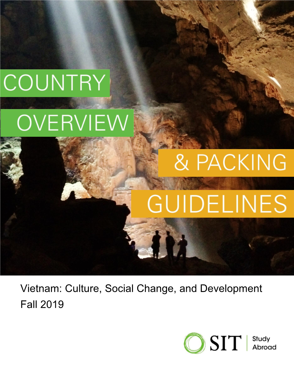 Vietnam: Culture, Social Change, and Development Fall 2019