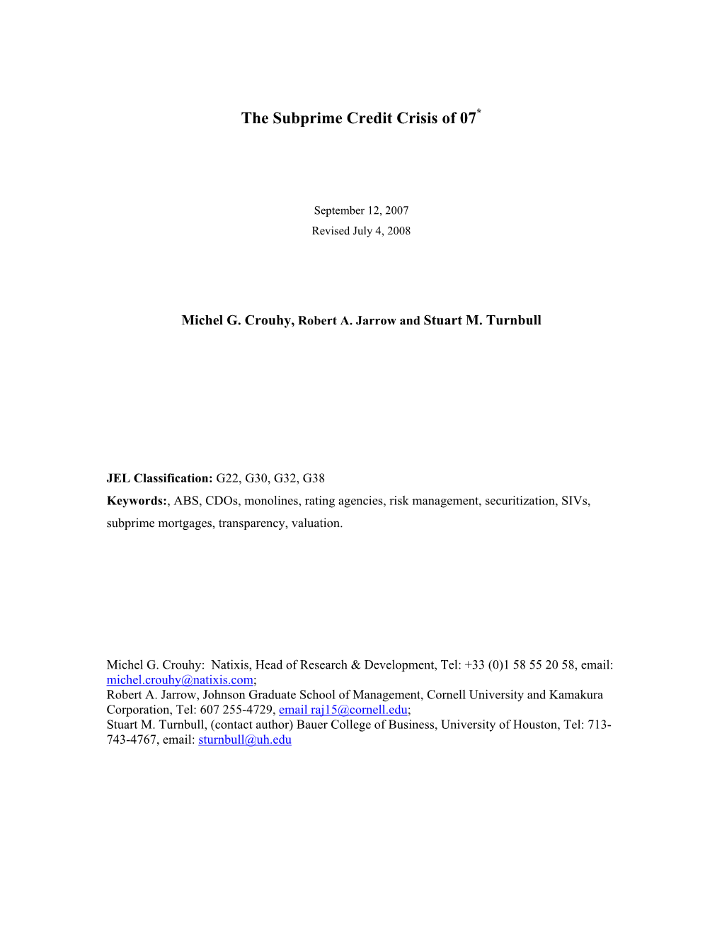 The Subprime Credit Crisis of 07*