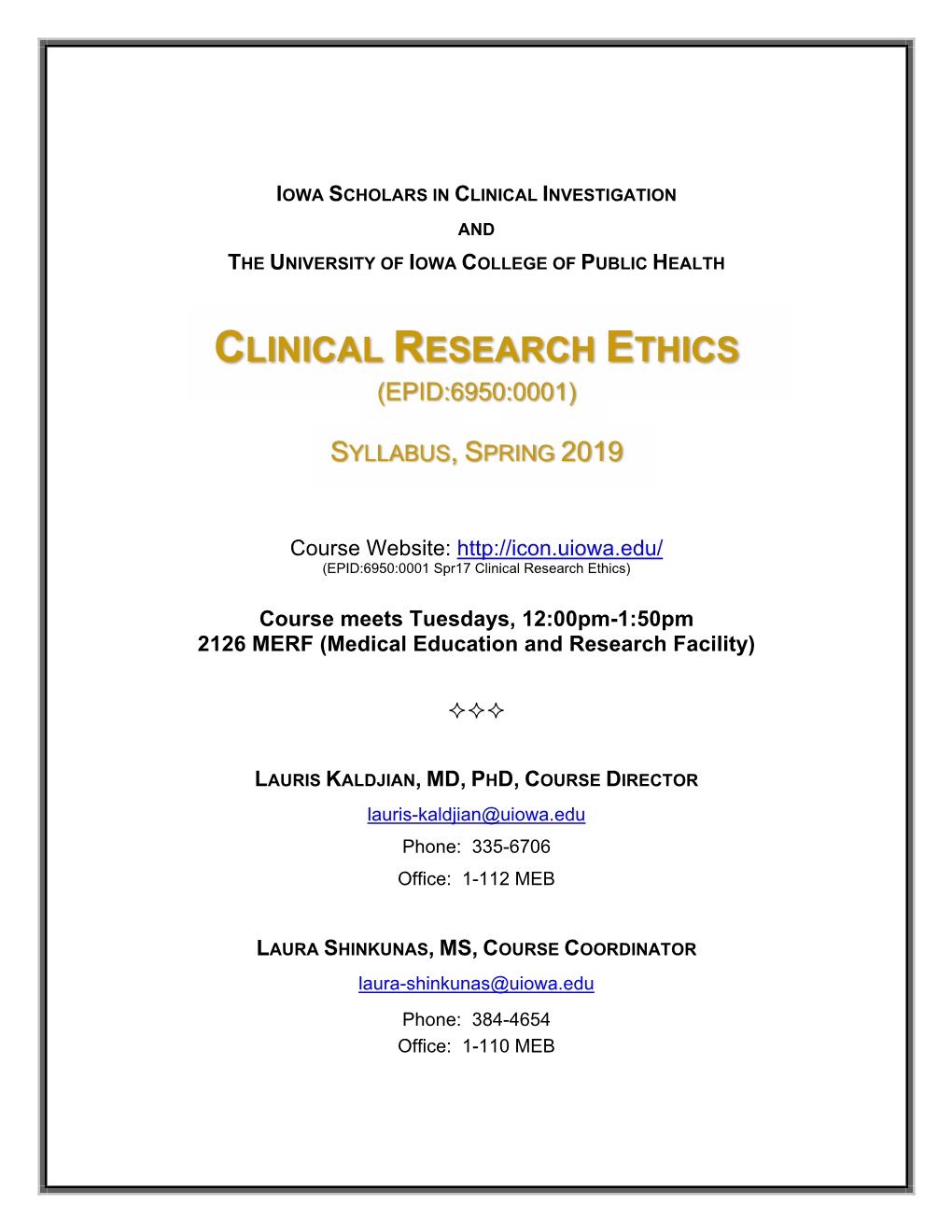 Clinical Research Ethics (Epid:6950:0001)