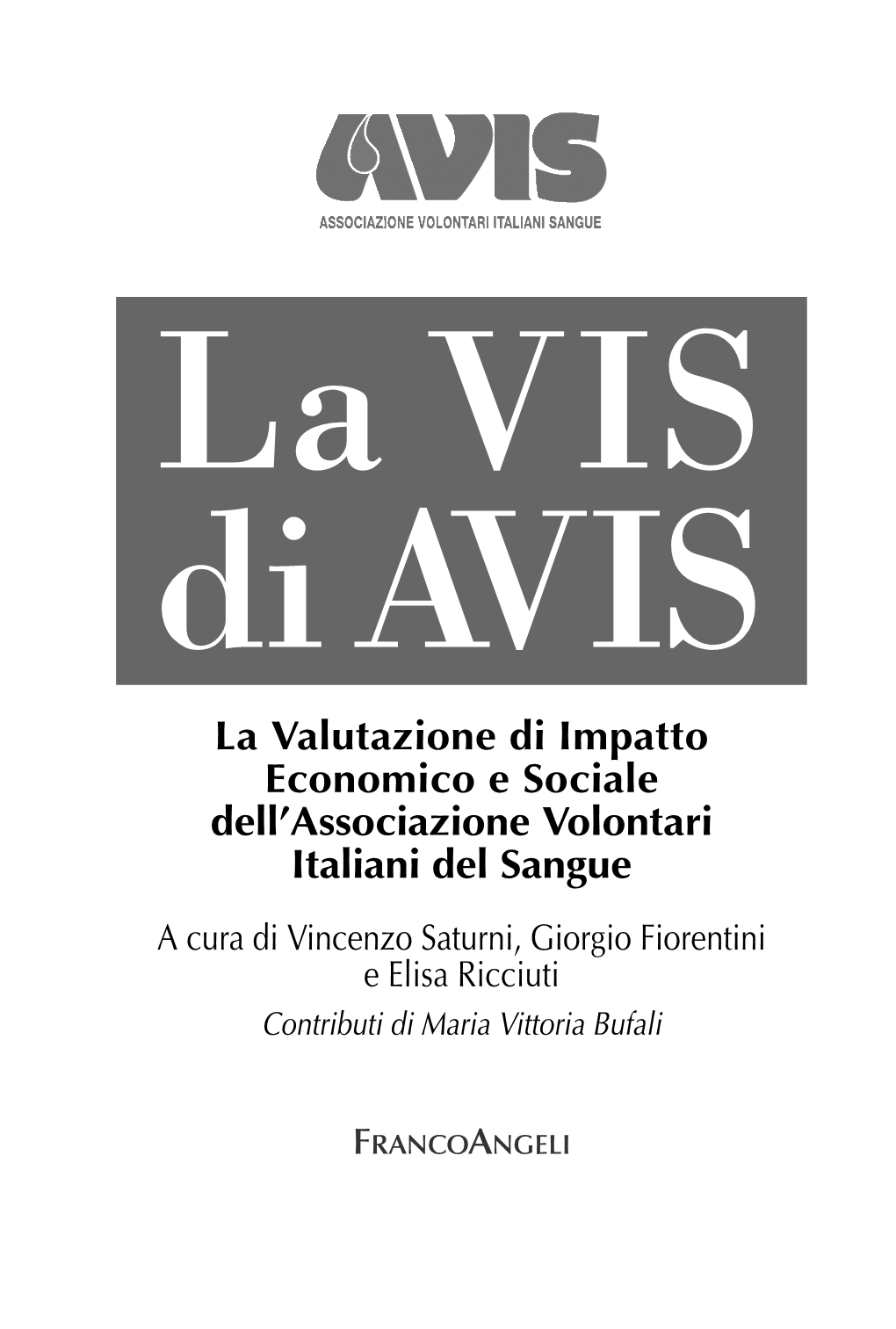 La Valutazione Di Impatto Economico E Sociale Dell'associazione