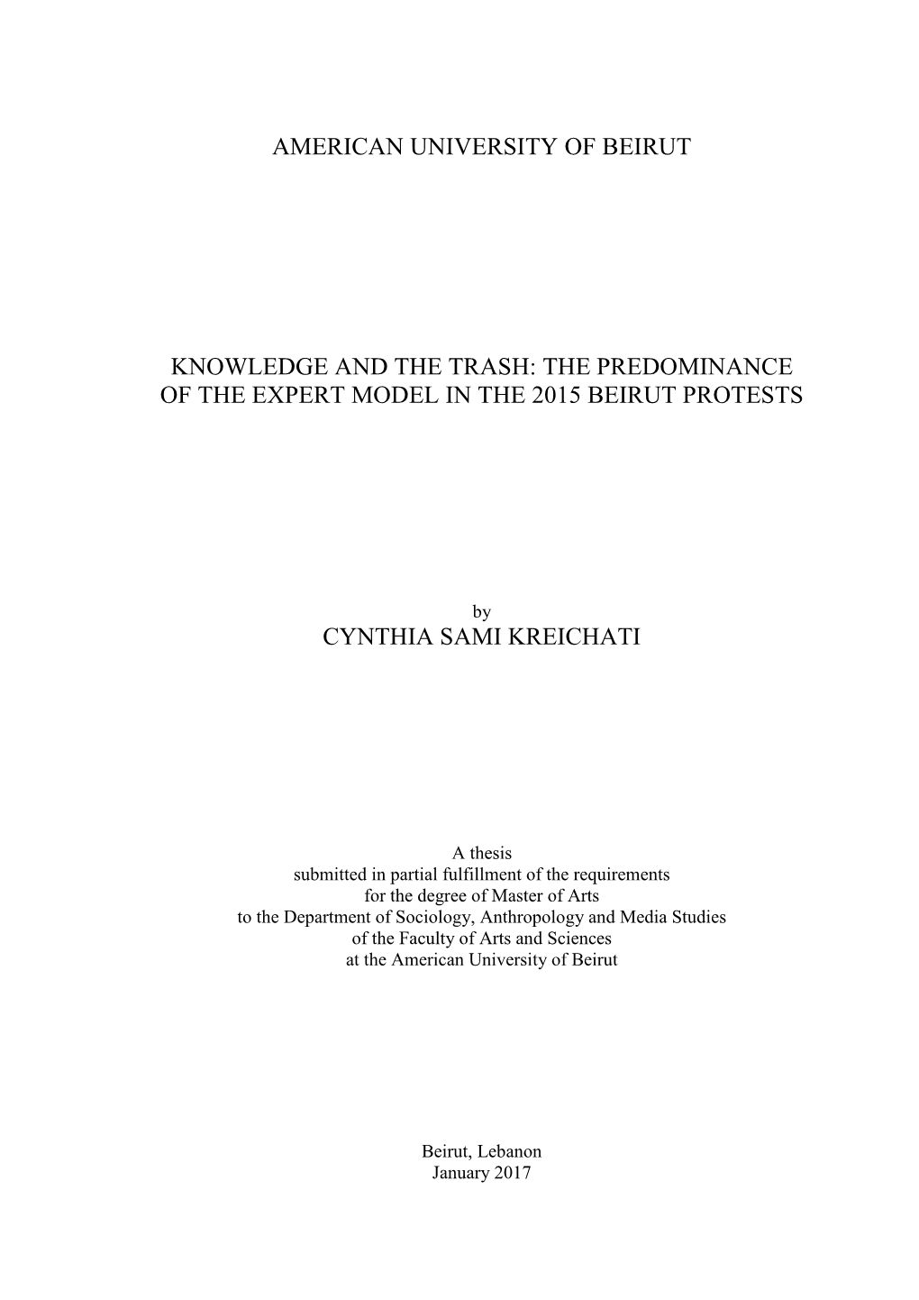 American University of Beirut Knowledge and the Trash: the Predominance of the Expert Model in the 2015 Beirut Protests Cynthia