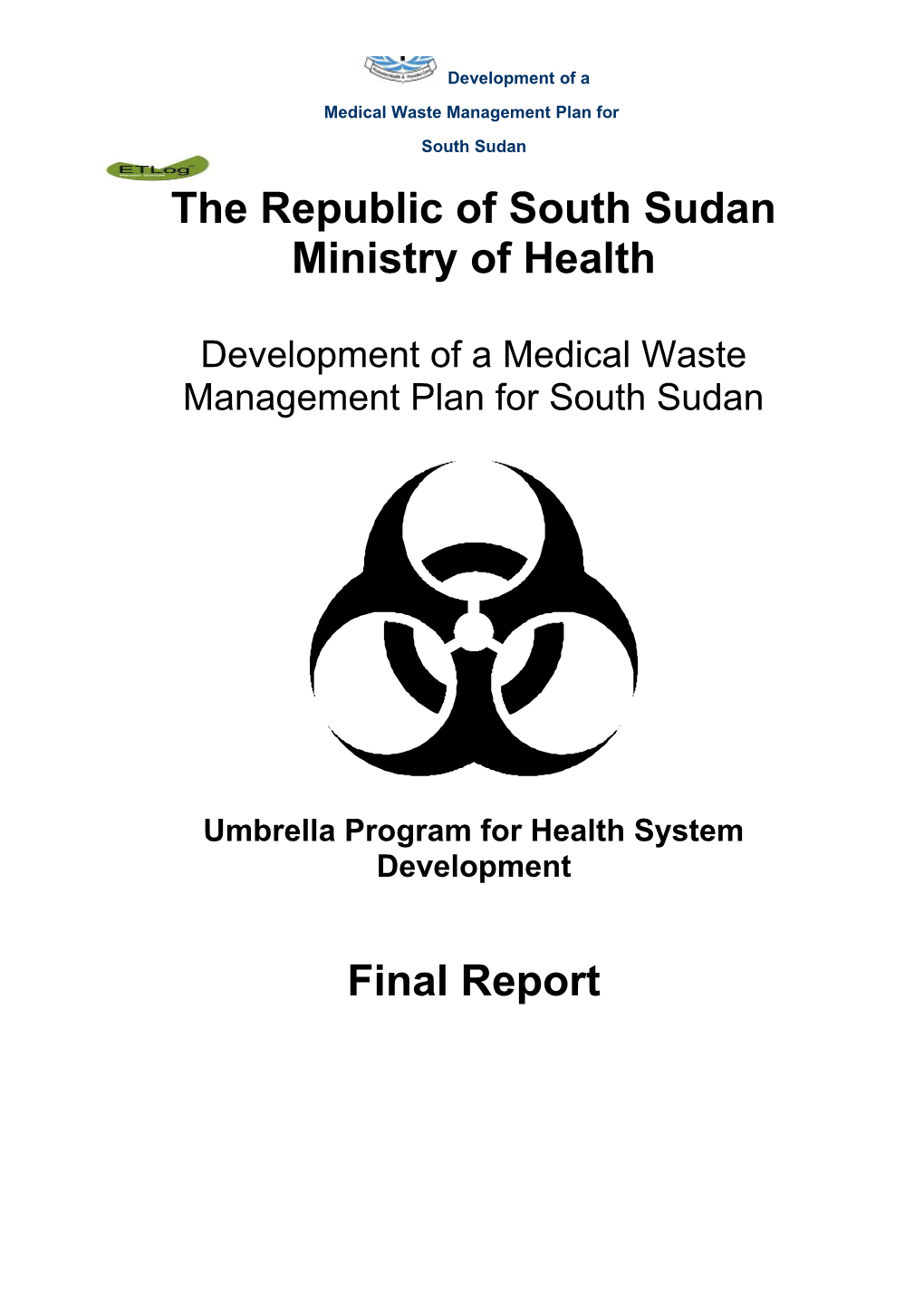 Development of a Medical Waste Management Plan for South Sudan