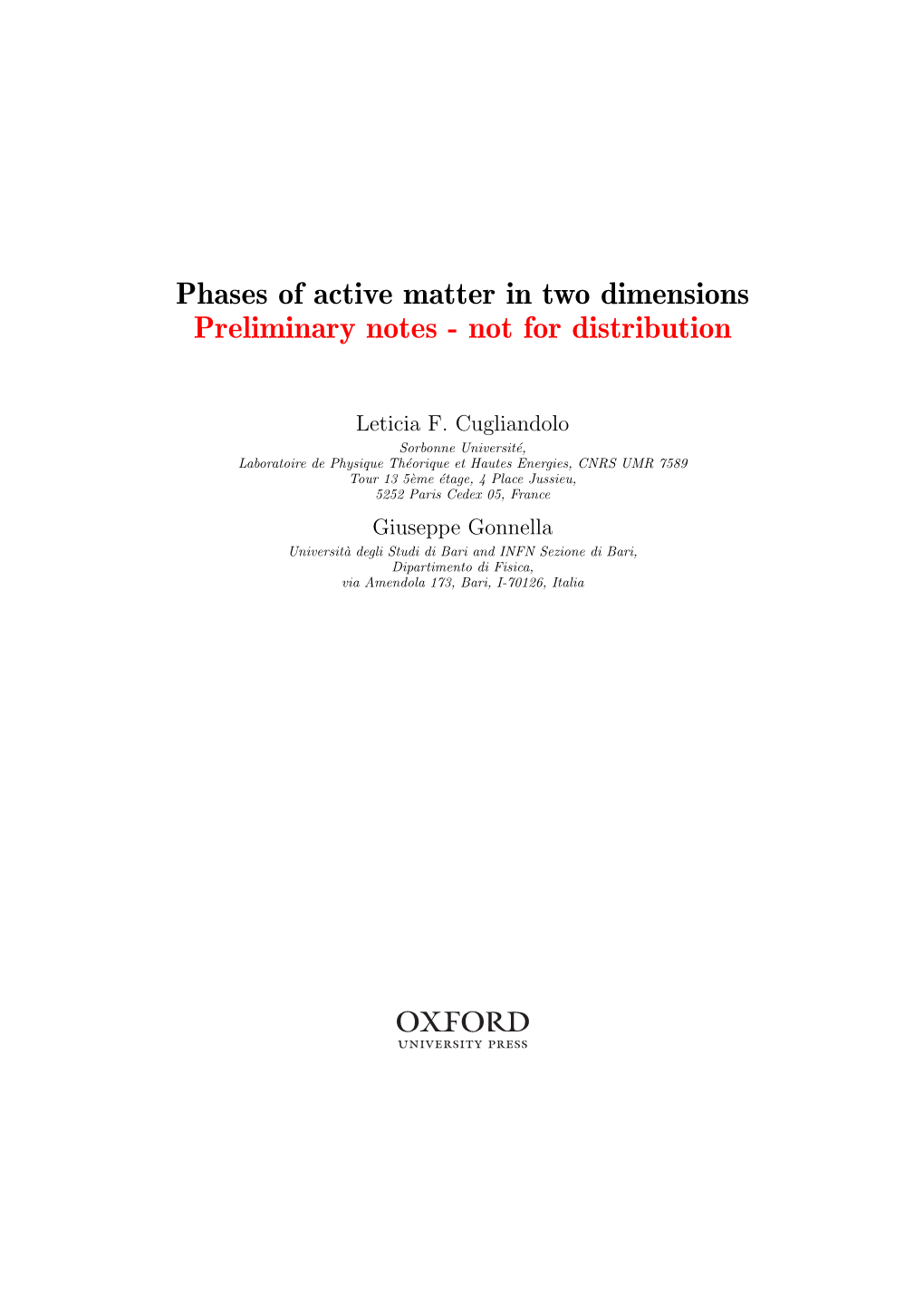 Phases of Active Matter in Two Dimensions Preliminary Notes - Not for Distribution