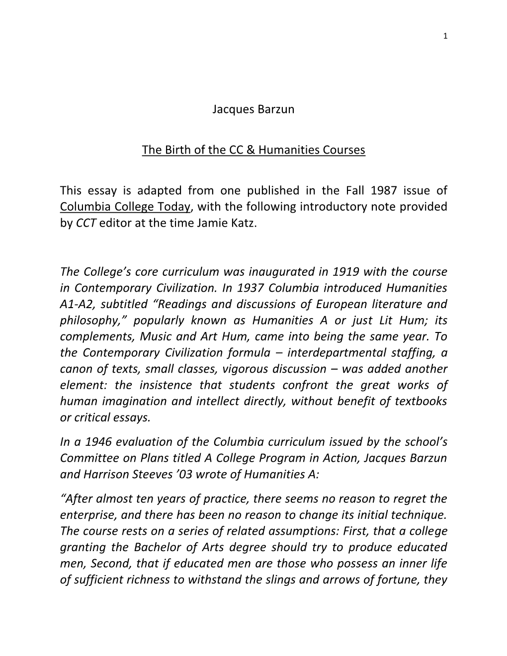 Jacques Barzun the Birth of the CC & Humanities Courses This Essay Is