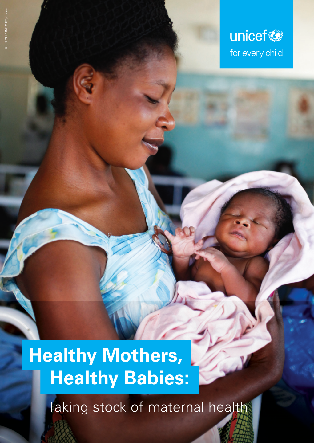 Healthy Mothers, Healthy Babies: Taking Stock of Maternal Health