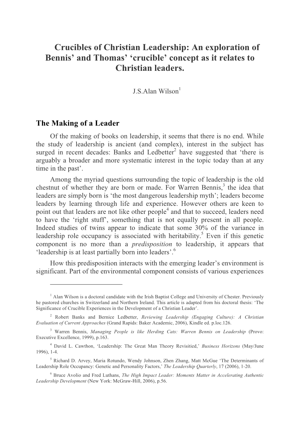 Crucibles of Christian Leadership: an Exploration of Bennis’ and Thomas’ ‘Crucible’ Concept As It Relates to Christian Leaders