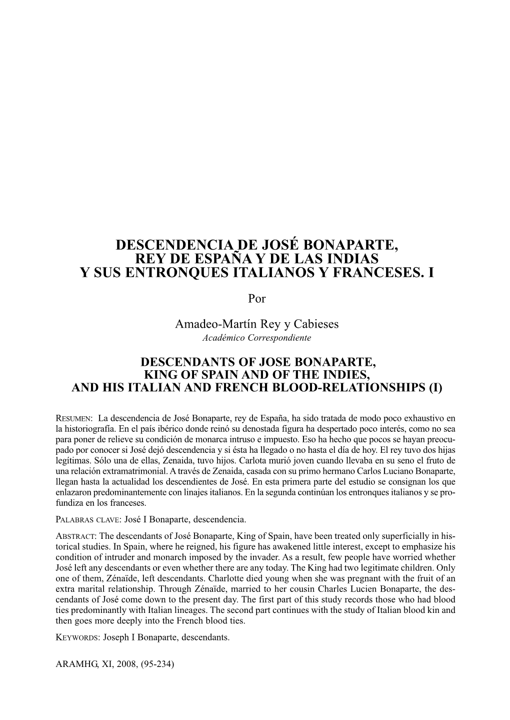 DESCENDENCIA DE JOSÉ BONAPARTE, REY DE ESPAÑA Y DE LAS INDIAS Y SUS ENTRONQUES ITALIANOS Y FRANCESES. I Por Amadeo-Martín Rey Y Cabieses Académico Correspondiente