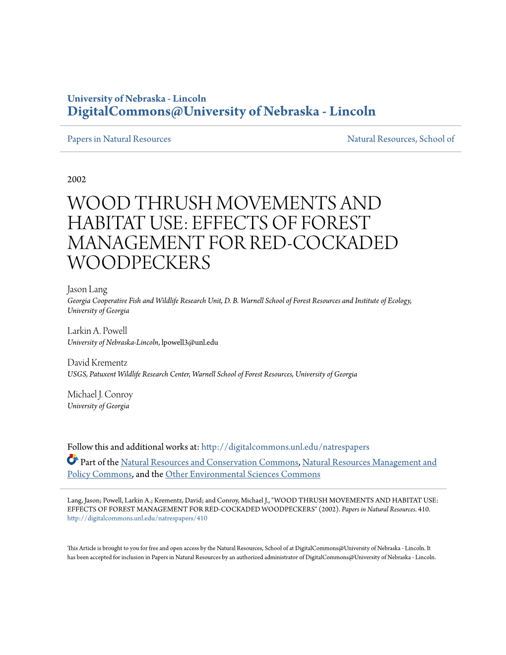 WOOD THRUSH MOVEMENTS and HABITAT USE: EFFECTS of FOREST MANAGEMENT for RED-COCKADED WOODPECKERS Jason Lang Georgia Cooperative Fish and Wildlife Research Unit, D